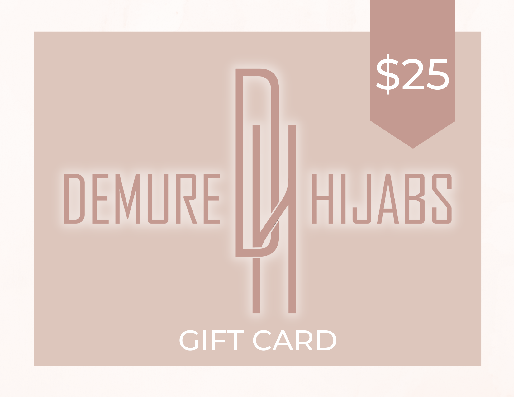 DEMURE HIJABS GIFT CARD $25