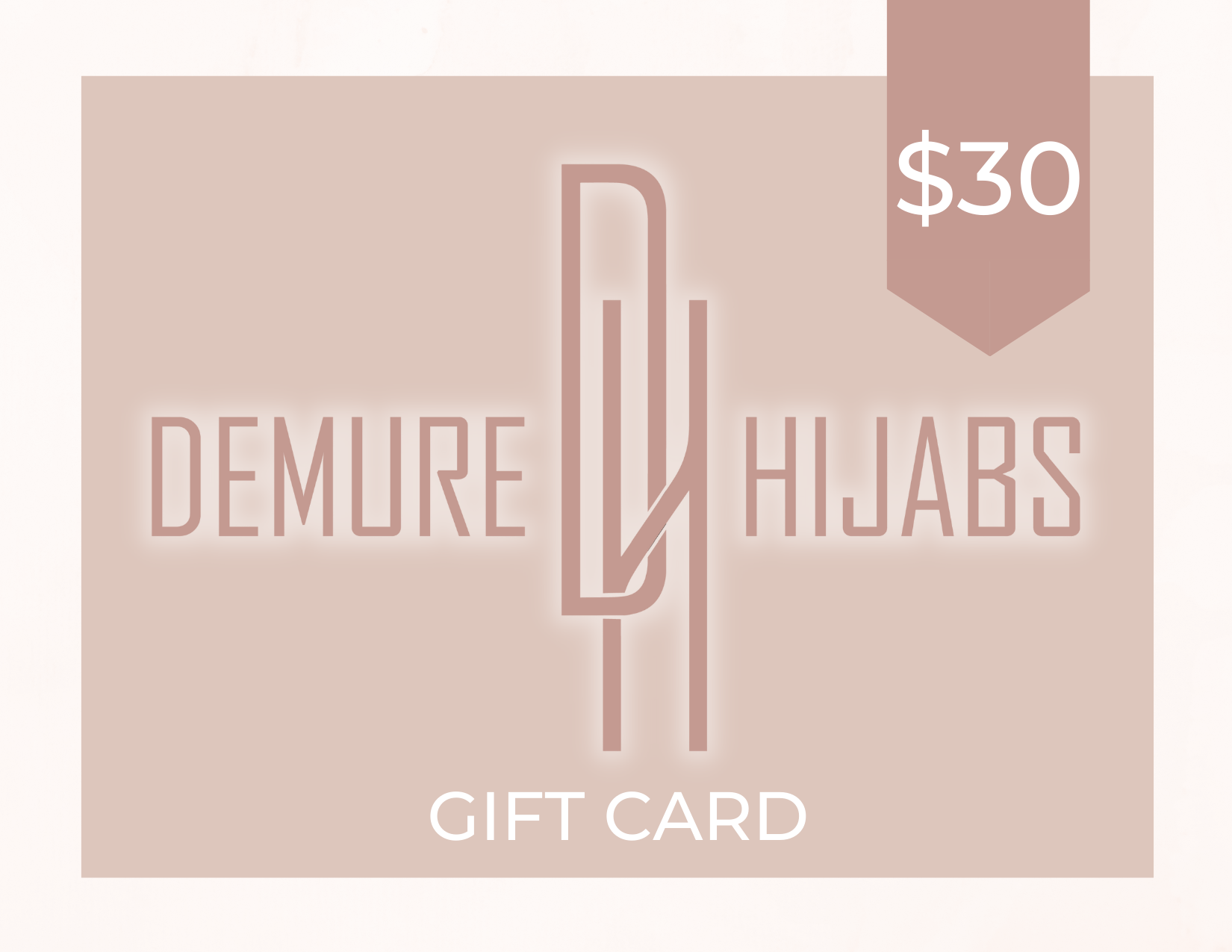 DEMURE HIJABS GIFT CARD $30